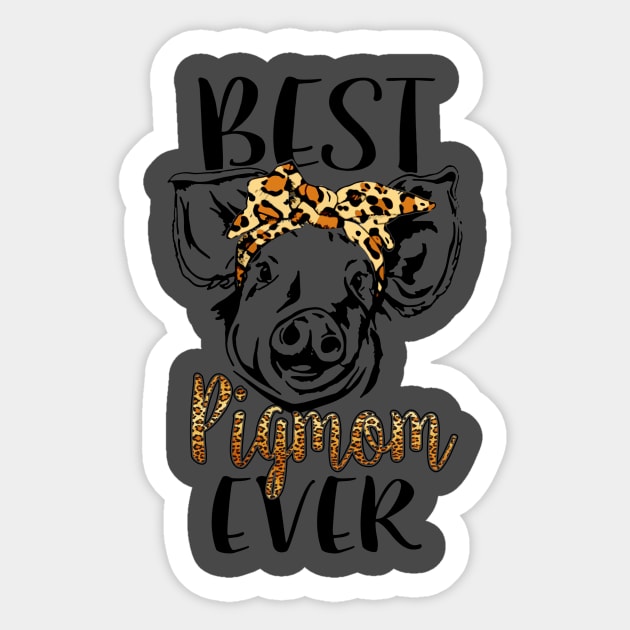 Best Pig Mom Ever. Sticker by tonydale